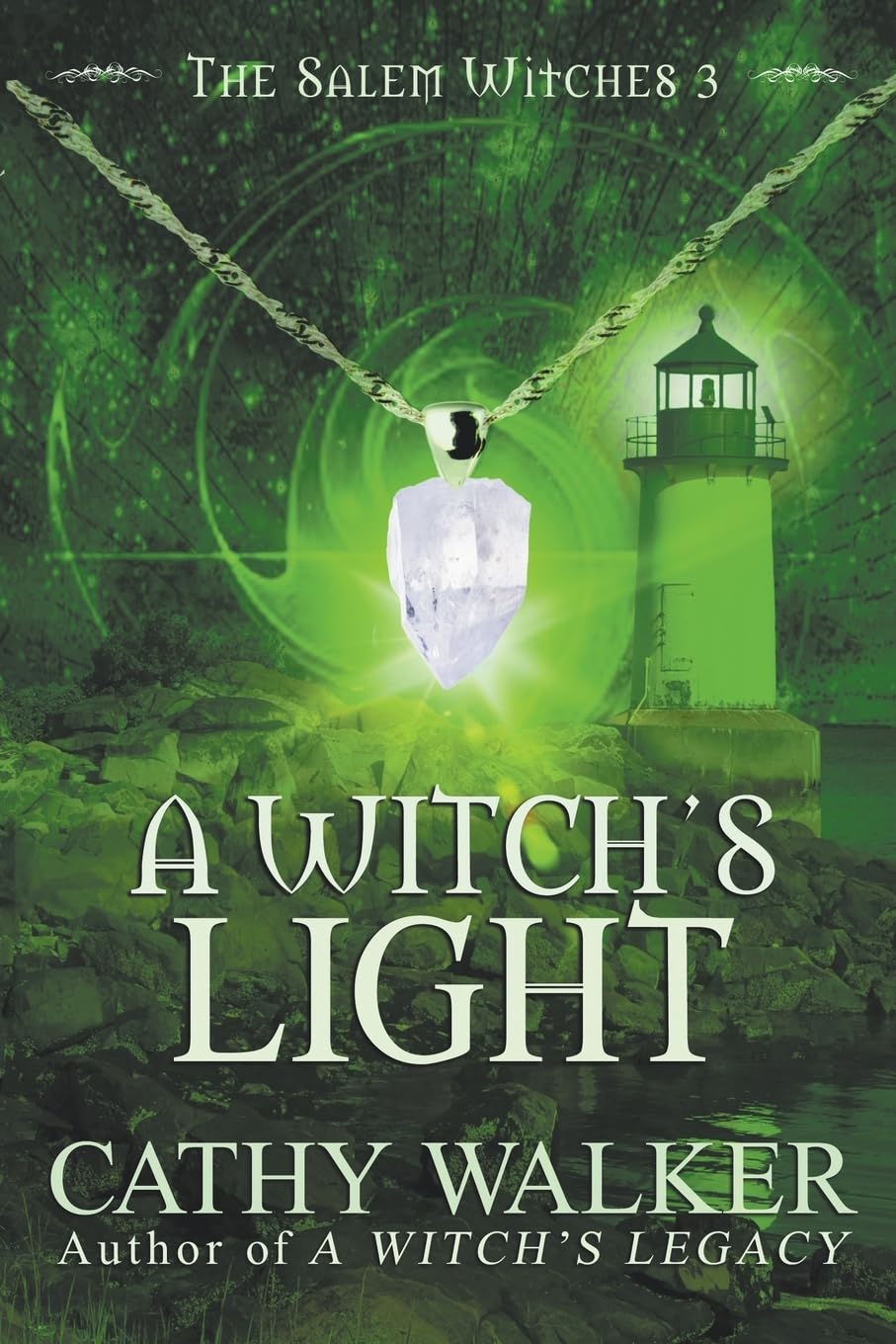 A Witch's Light: 3 (The Salem Witches)