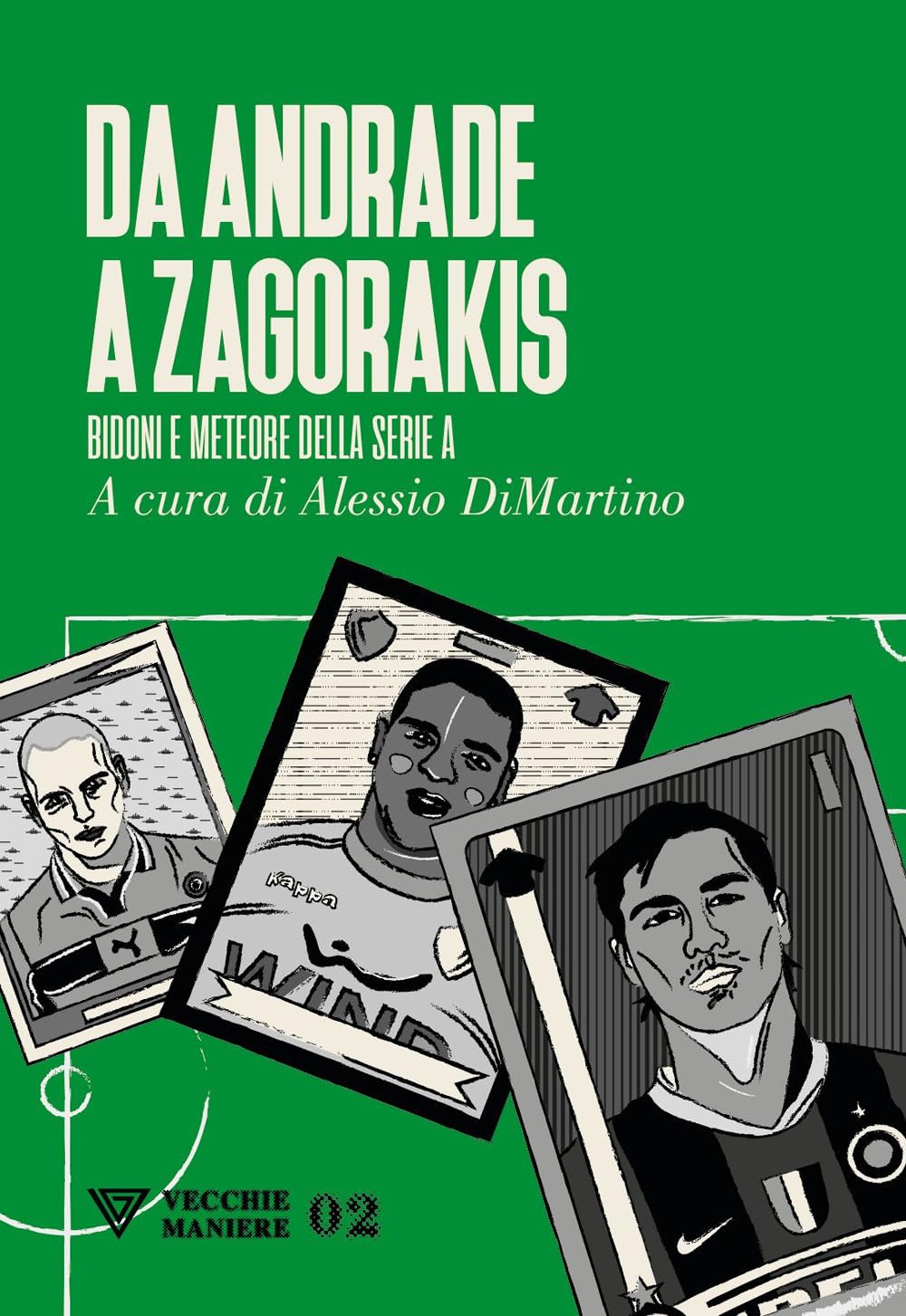 Da Adriano A Zahavi. Bidoni E Meteore Della Serie A - 4