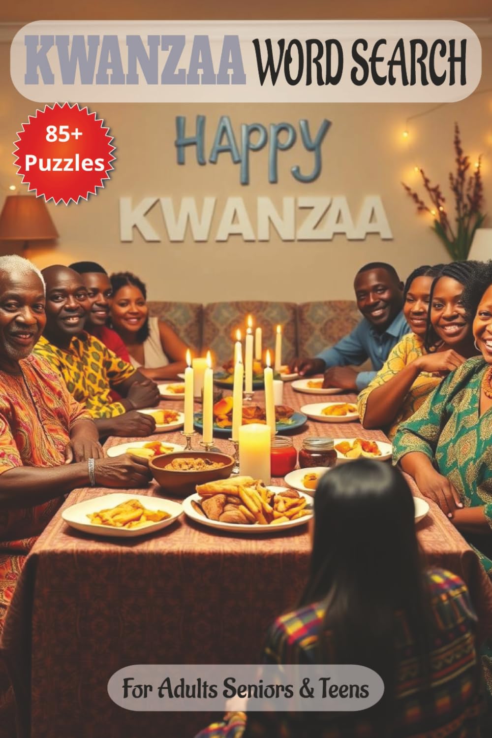 Kwanzaa Word Search Puzzle Book: Word Searches with Easy to Read Print to Celebrate Unity, Culture, and Heritage Through Meaningful Word Play | 6x9 ... Gift for Vacations, Holidays and Free Times