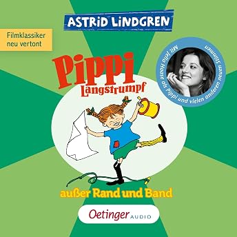 Pippi Langstrumpf außer Rand und Band Hörbuch von Astrid Lindgren episode artwork