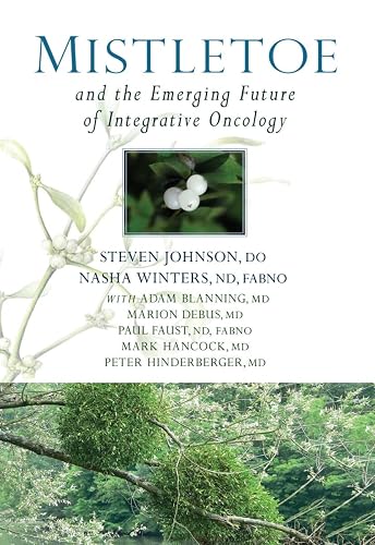 Mistletoes and the Emerging Future of Intergrative Oncology