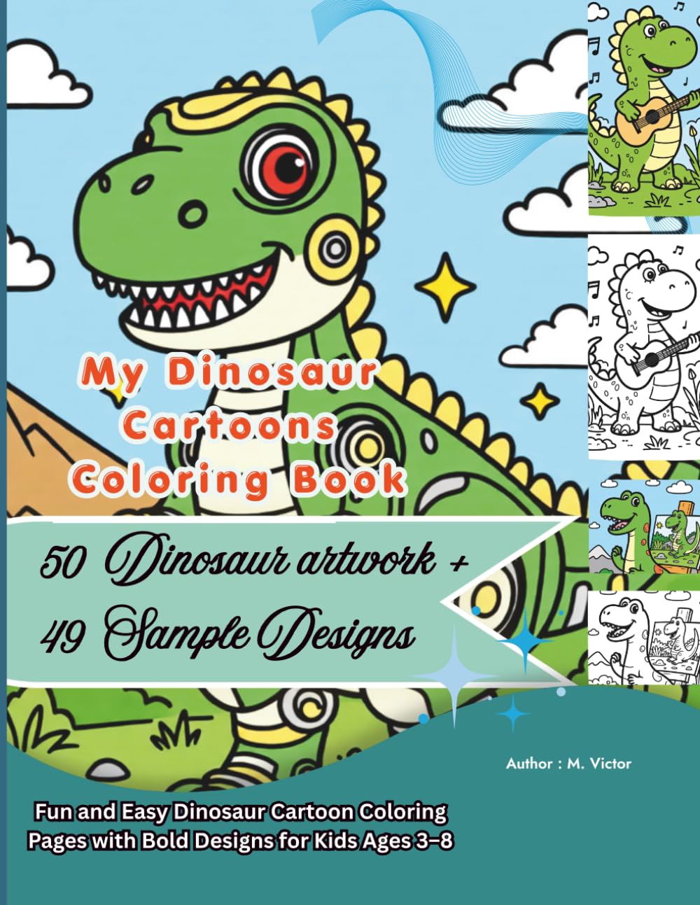 My Dinosaur Cartoons Coloring Book: Fun and Easy Dinosaur Cartoon Coloring Pages with Bold Designs for Kids Ages 3–8