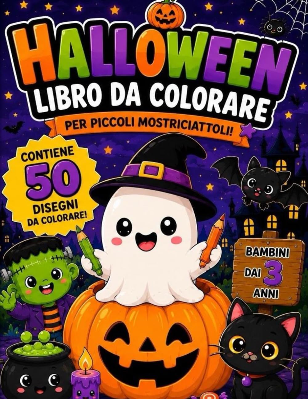 Halloween libro da colorare: 50 disegni per bambini dai 3 anni