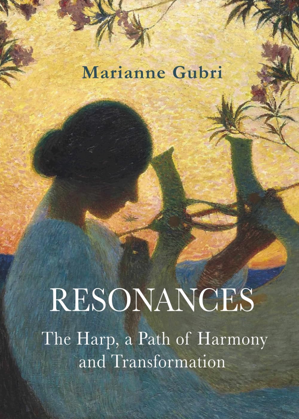 Resonances: The Harp, a Path of Harmony and Transformation      Paperback – March 23, 2026