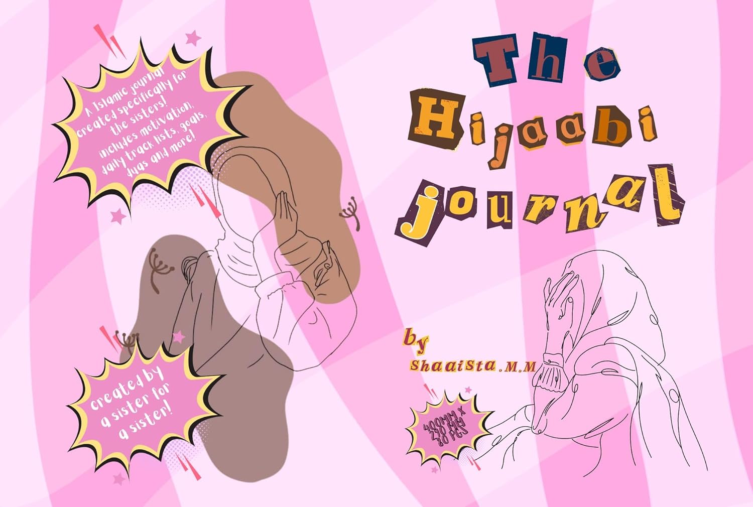 The Hijaabi Journal: created by a sister, for a sister      [Print Replica] Kindle Edition