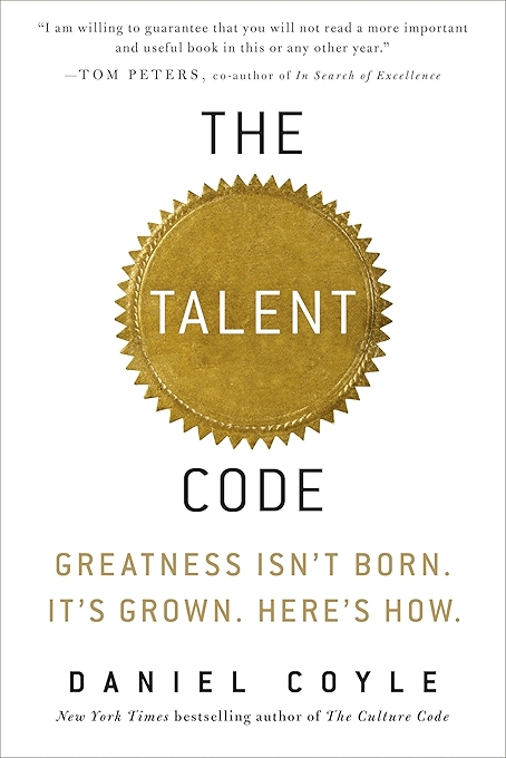 The Talent Code: Unlocking Greatness