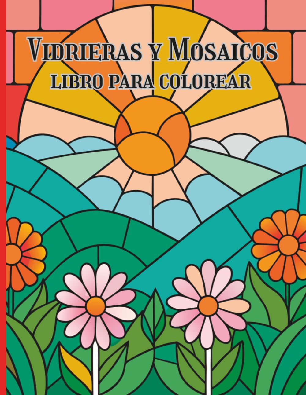 Vidrieras y Mosaicos Libro para colorear: Patrones creativos y escenas geométricas relajantes para colorear con atención plena