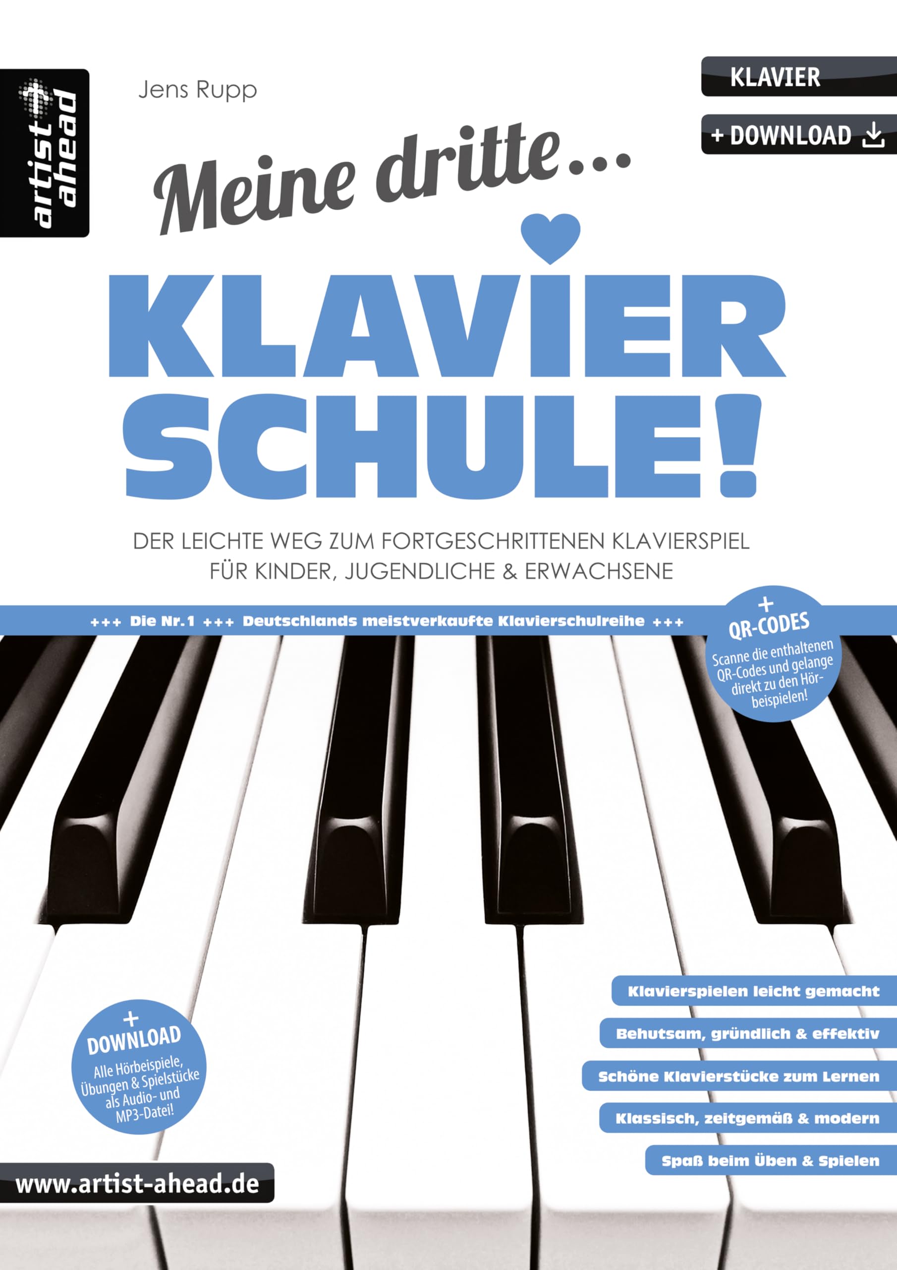 Meine dritte Klavierschule!: Der leichte Weg zum fortgeschrittenen Klavierspiel - für Kinder, Jugendliche & Erwachsene