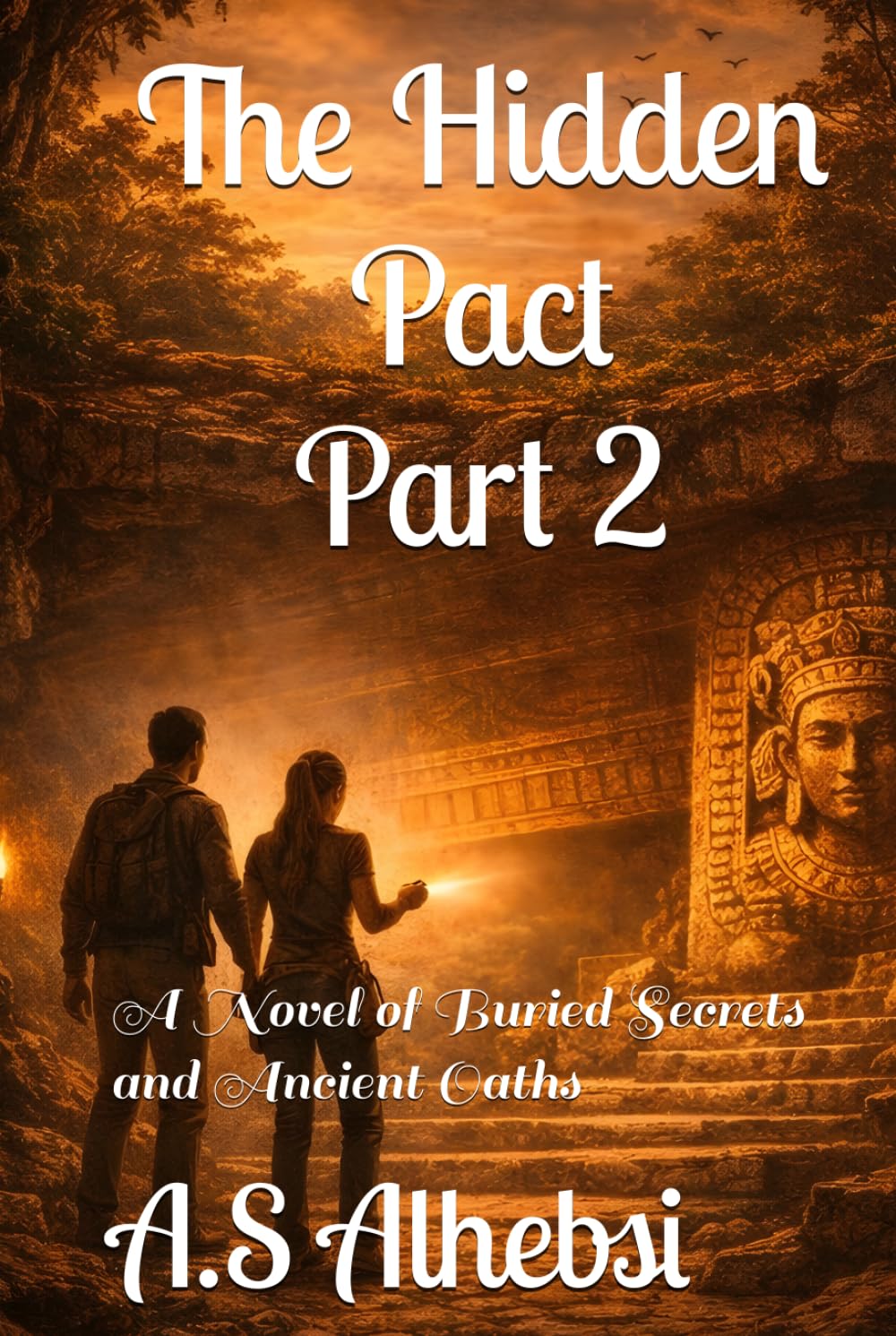 The Hidden Pact Part 2: A Novel of Buried Secrets and Ancient Oaths
