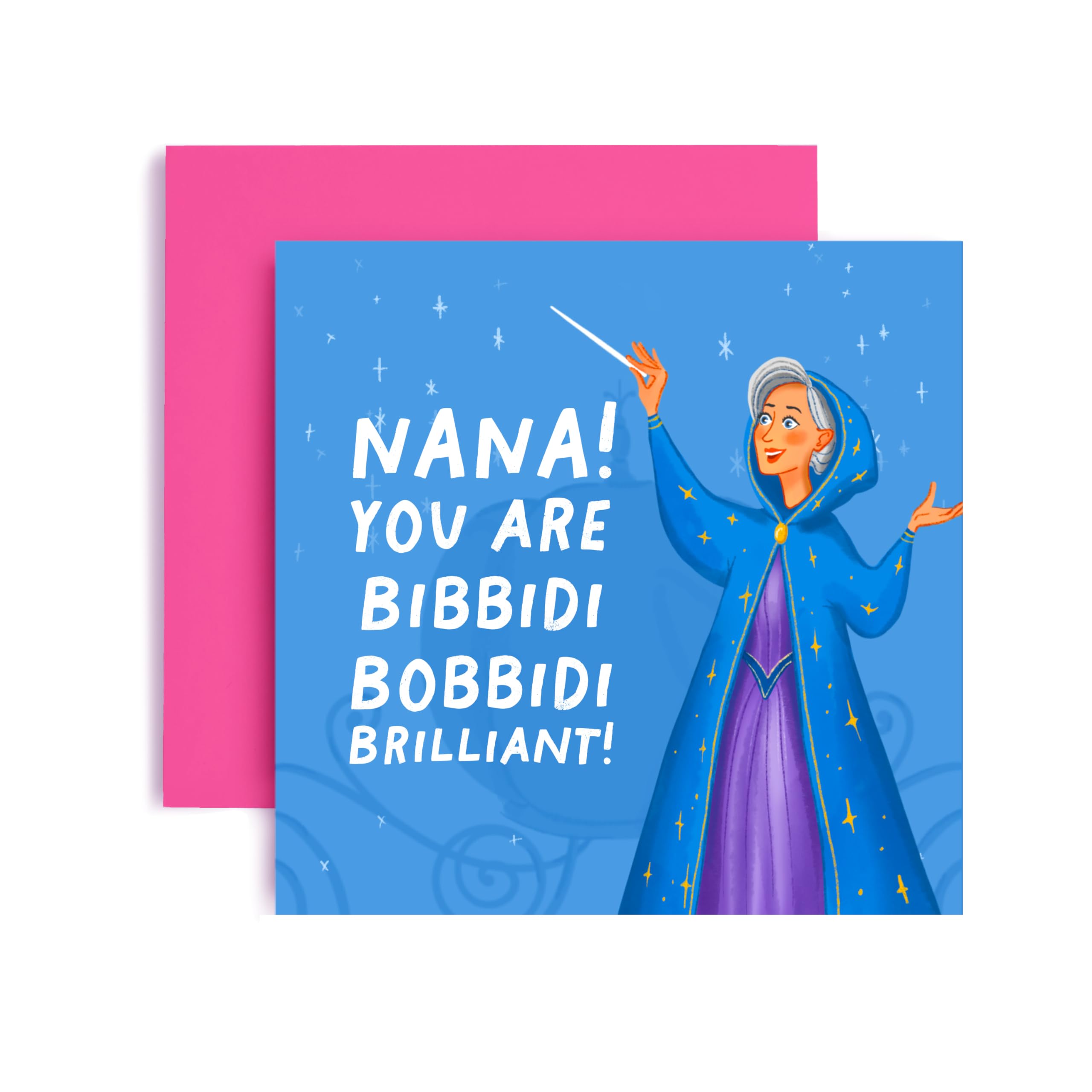 Huxters Birthday Day Card for Nana Mother's Day Card - You are Bibbidi Bobbidi Brilliant Nana - 14.8cm (Bibbidi)
