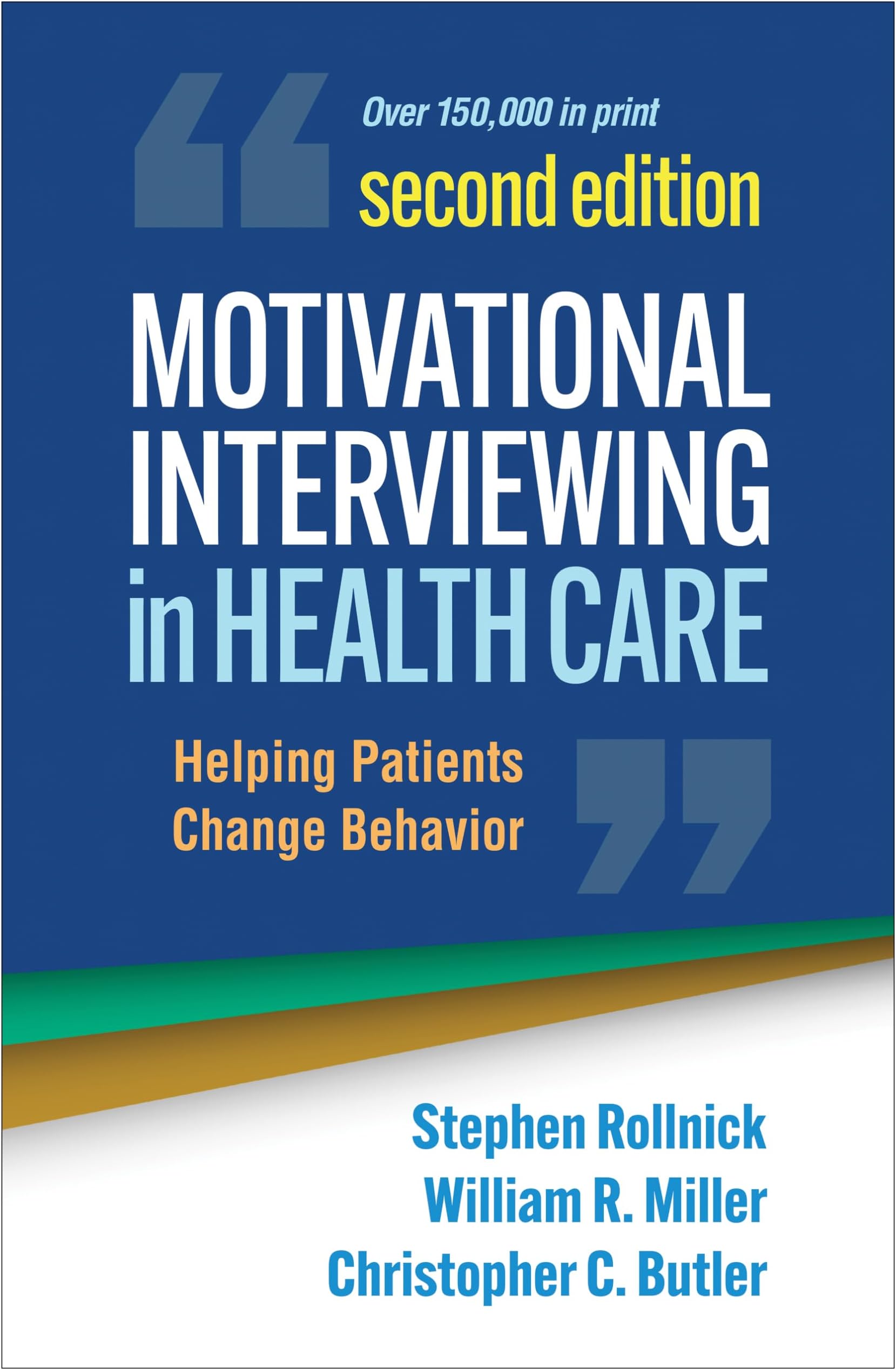 Motivational Interviewing in Health Care, Second Edition: Helping Patients Change Behavior