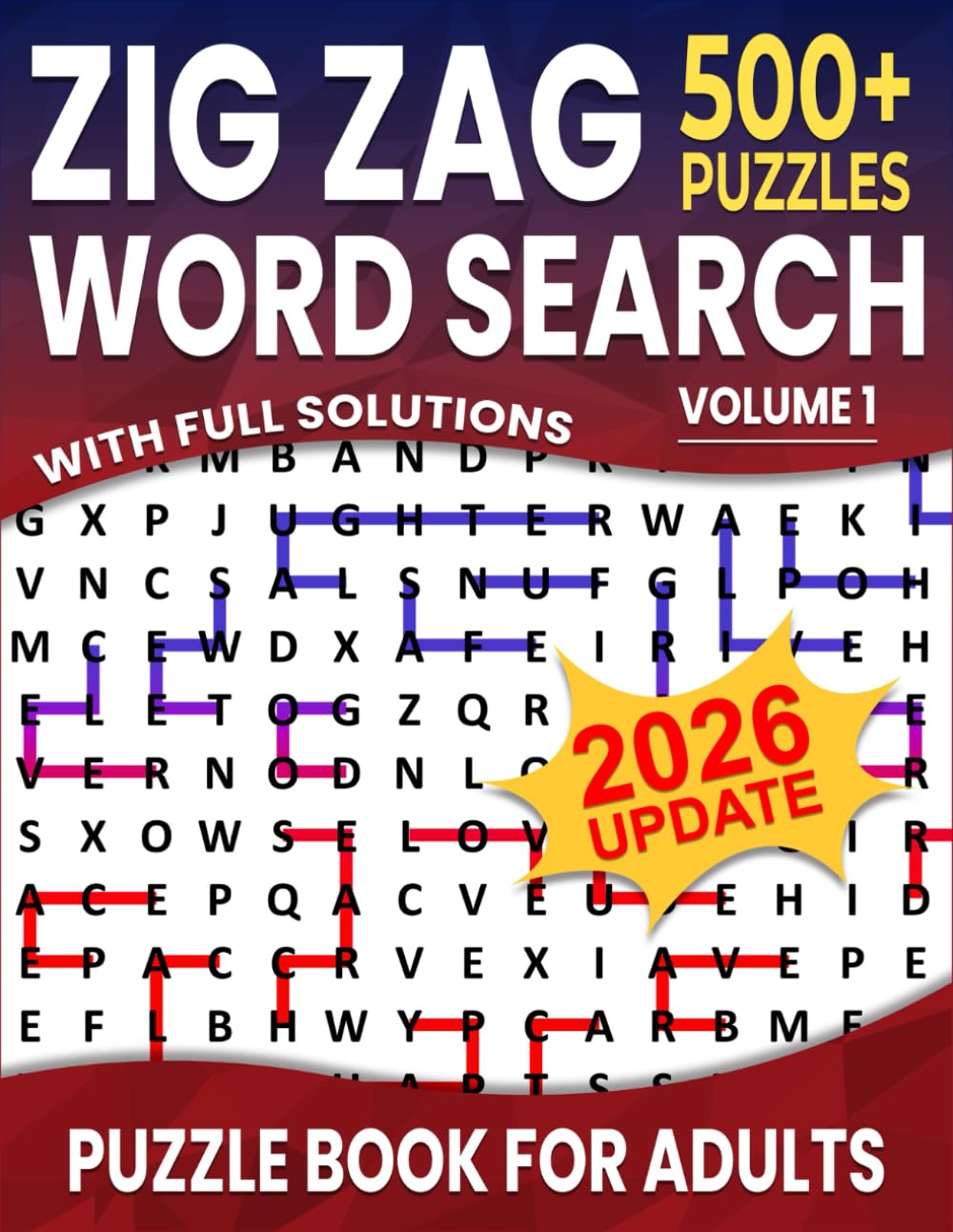 Zig Zag Word Search: Over 500+ Puzzles Word Search Zig Zag for Adults ,Unique and Challenging Word Search Variation for all Ages | Volume 1 |