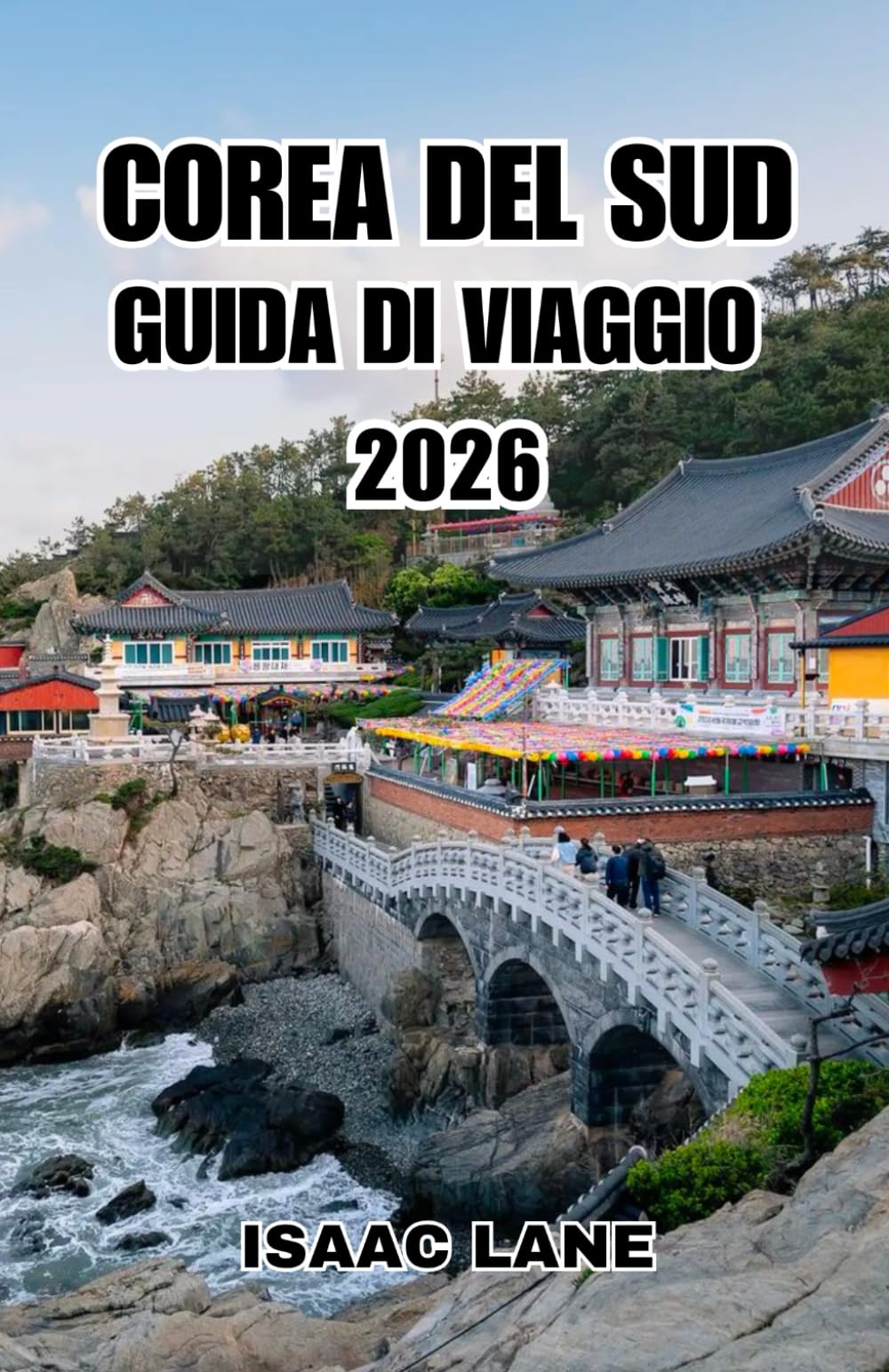 COREA DEL SUD GUIDA DI VIAGGIO 2026