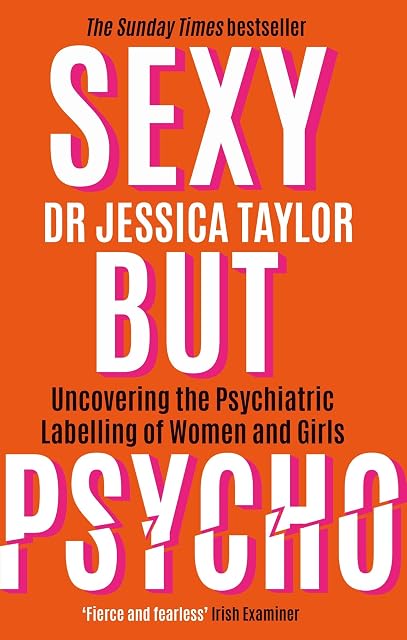 Portada de Sexy But Psycho: How the Patriarchy Uses Women's Trauma Against Them