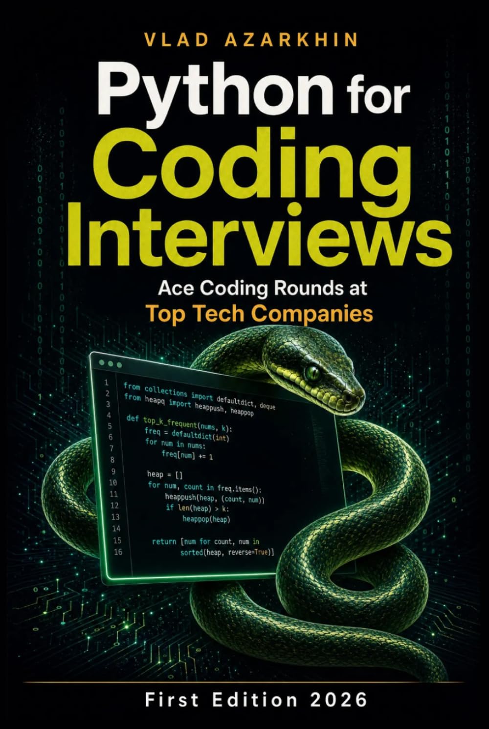 Python for Coding Interviews: Master Python's Secret Weapons to Ace Coding Interviews at Top Tech Companies