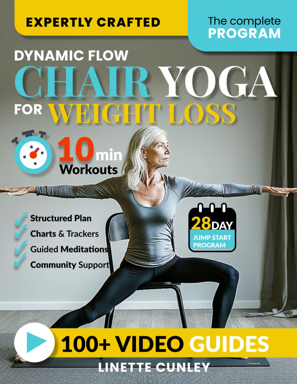 Dynamic Flow Chair Yoga for Weight Loss: The 12-Week Beginner Friendly Workout Plan Packed With 100+ Exercises to Help You Lose Belly Fat and Tone Muscle in Less Than 30 Minutes a Day (Workout Books)