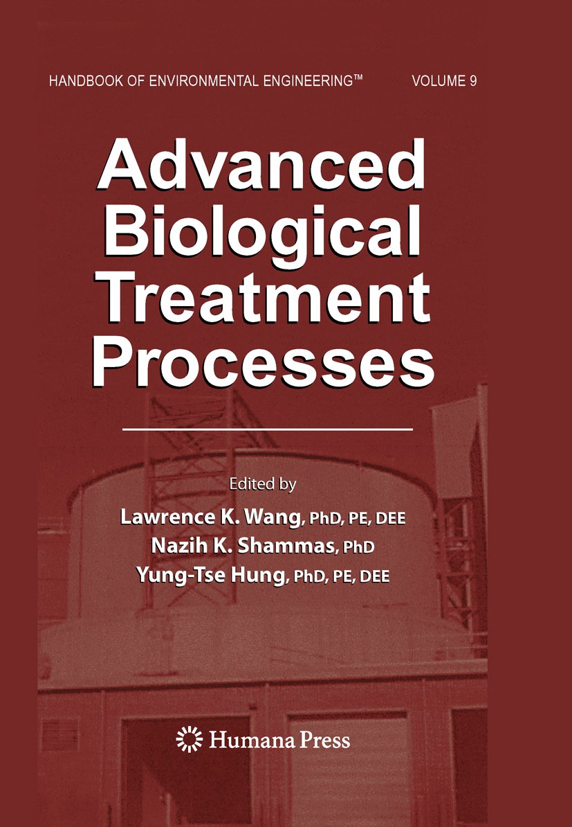 Advanced Biological Treatment Processes: Volume 9 (Handbook of Environmental Engineering)