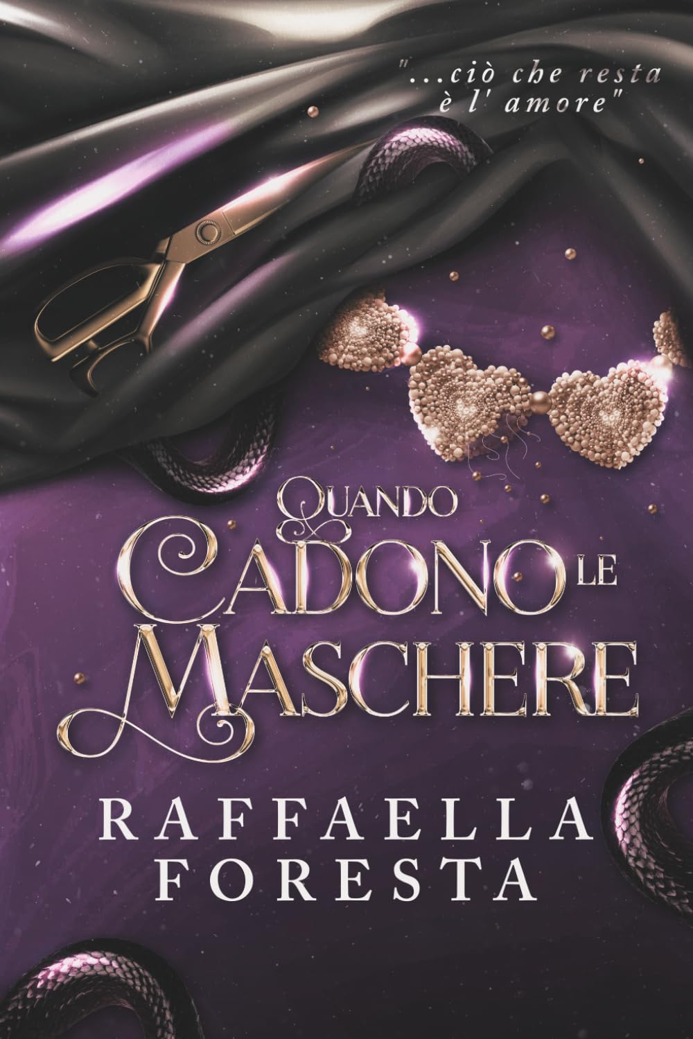 Quando cadono le maschere: ...ciò che resta è l'amore