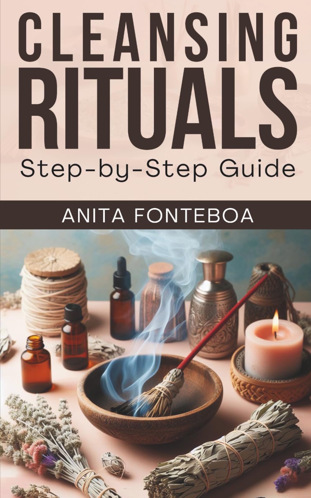 Cleansing Rituals: Step-by-Step Guide