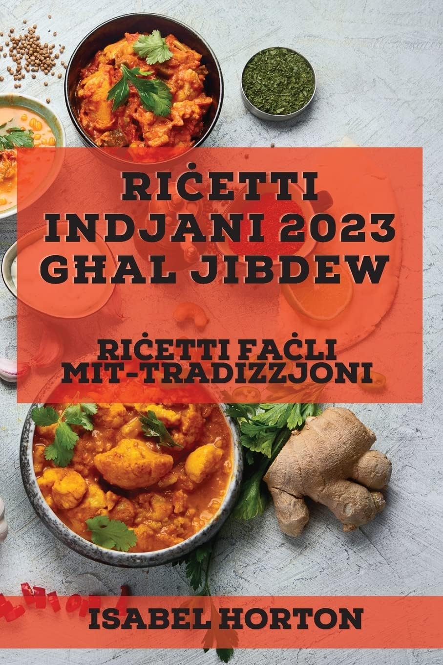 Riċetti Indjani 2023 għal Jibdew: Riċetti faċli mit-tradizzjoni