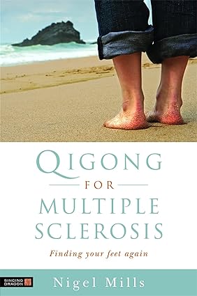 Qigong for Multiple Sclerosis: Finding Your Feet Again-Wow! eBook