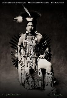 Northern Plains Native Americans Vol 3 : A Modern Wet Plate Perspective