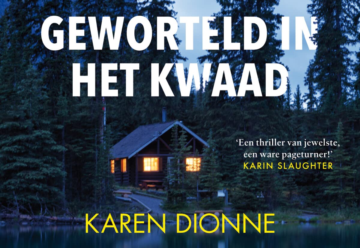 Geworteld in het kwaad (Dwarsligger, 691) Dionne, Karen 9789049808334