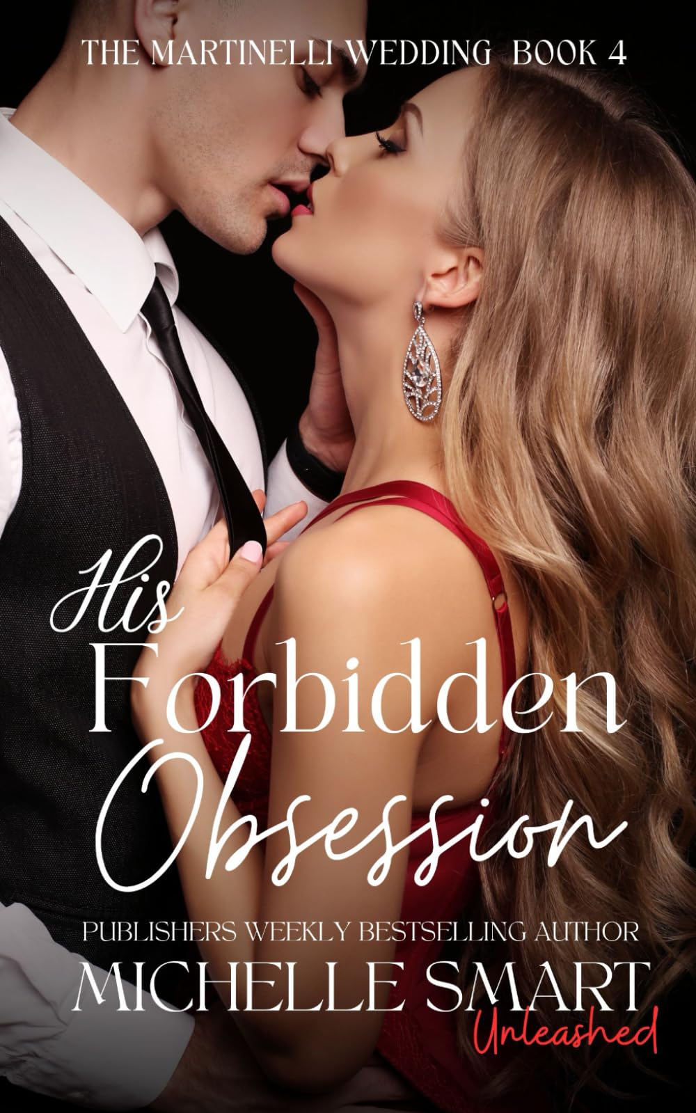 His Forbidden Obsession: A sizzling forbidden love, secret pregnancy & forced proximity romance (The Martinelli Wedding)