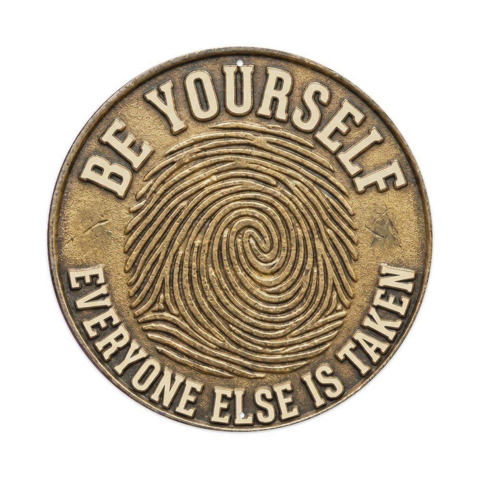 Be Yourself Everyone Else Taken Classic Bedroom Ornament Retro Slogans Metal Tin Sign Plaque Wall Decor for Cafe, Club Bar, Office, Home Garden Round Metal Poster 8x8Inch