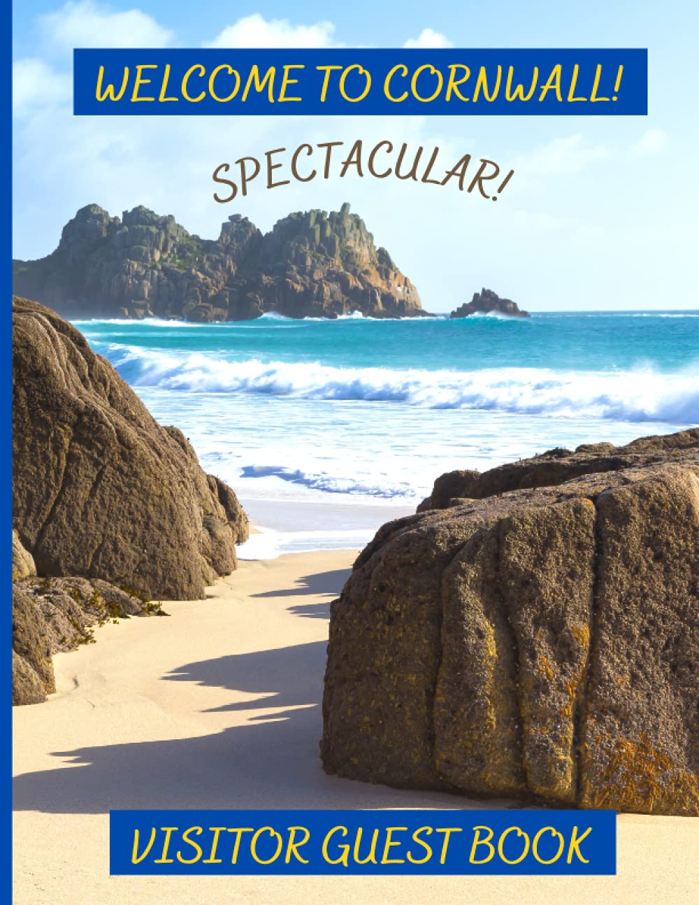 VISTOR GUEST BOOK: WELCOME TO CORNWALL! For Guest House, Bed & Breakfast, Holiday Lets, Rentals, Airbnb, Cottage, Holiday Home. Guest Comments Book, Visitor Comments Book