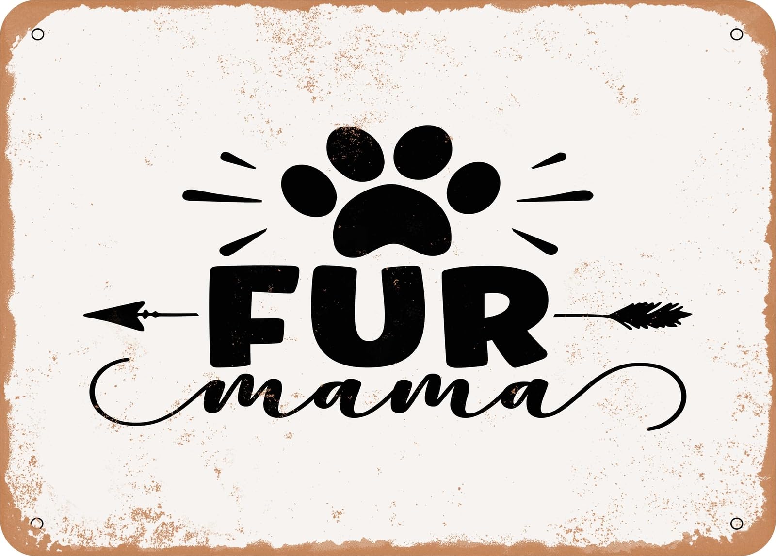 Miaomansenstore Metal Sign - Fur Mama - 3 - Vintage Look Sign Home Decor