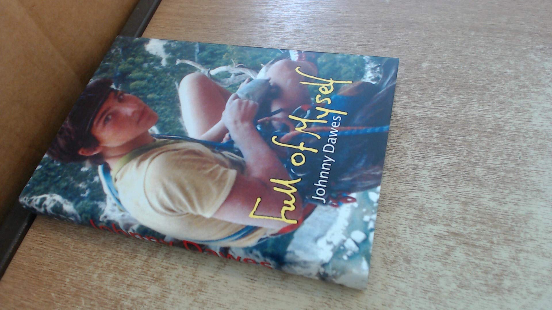 Full of Myself by Johnny Dawes (Hardback Book)