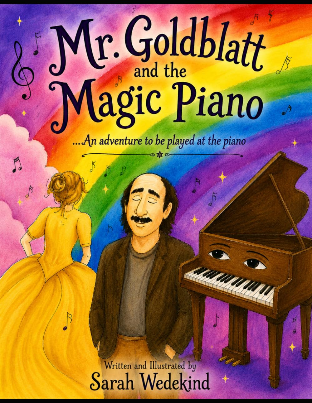 Mr. Goldblatt and the Magic Piano: ...An Adventure to be Played at the Piano