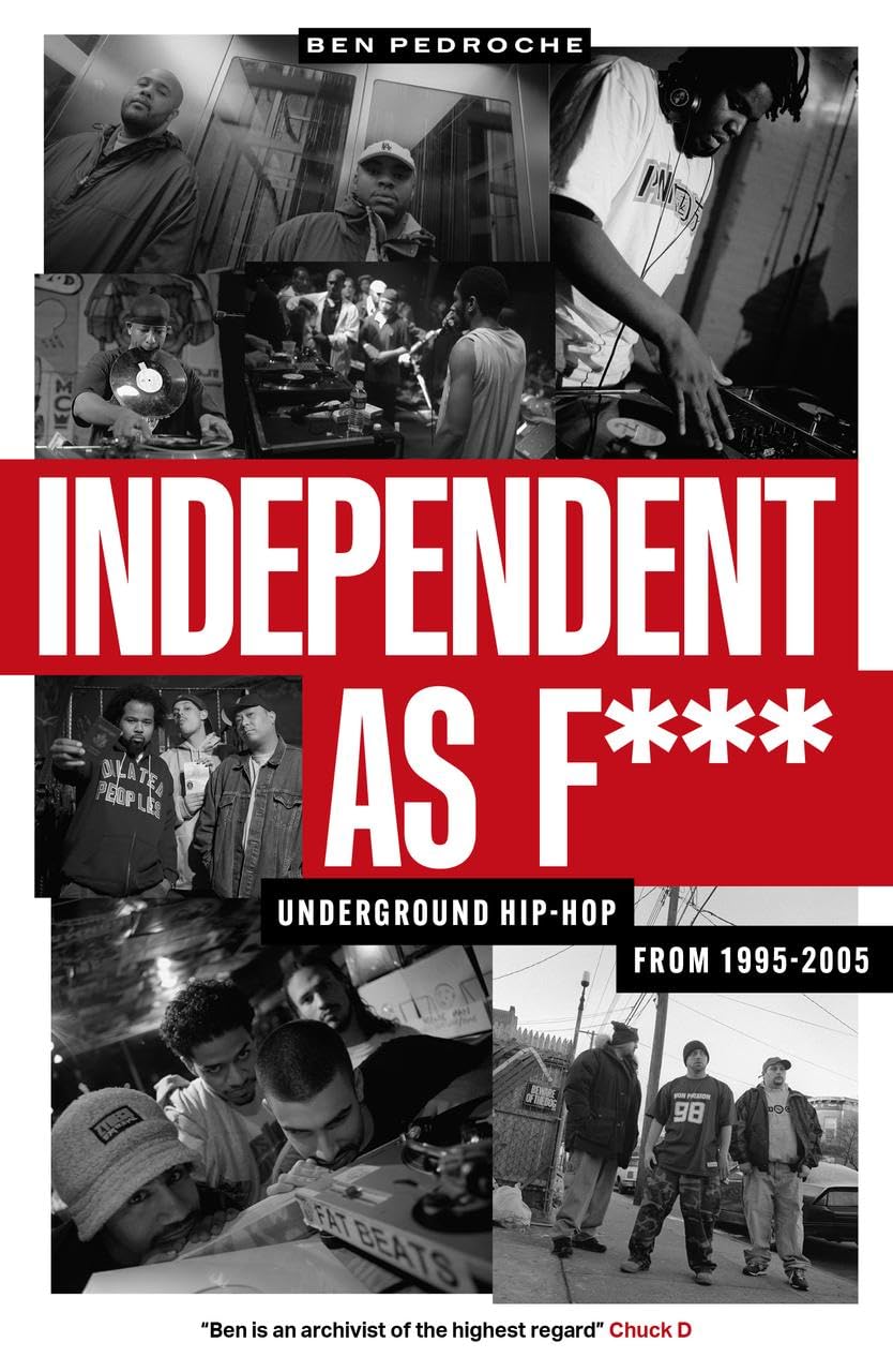 Independent as F***: Underground Hip-Hop from 1995-2005 | Amazon