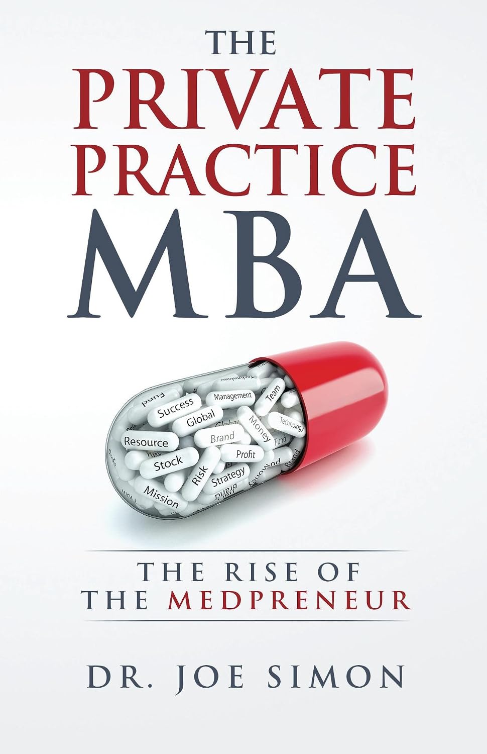 The Private Practice MBA: The Rise of the Medpreneur