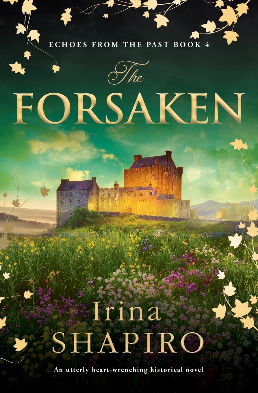 The Forsaken: An utterly heart-wrenching historical novel: 4 (Echoes from the Past)