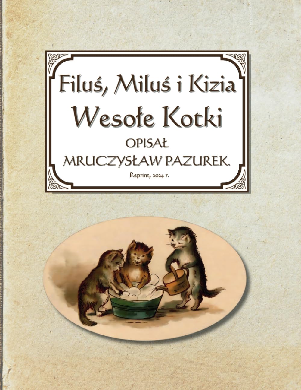 Filuś, Miluś i Kizia: Wesołe Kotki