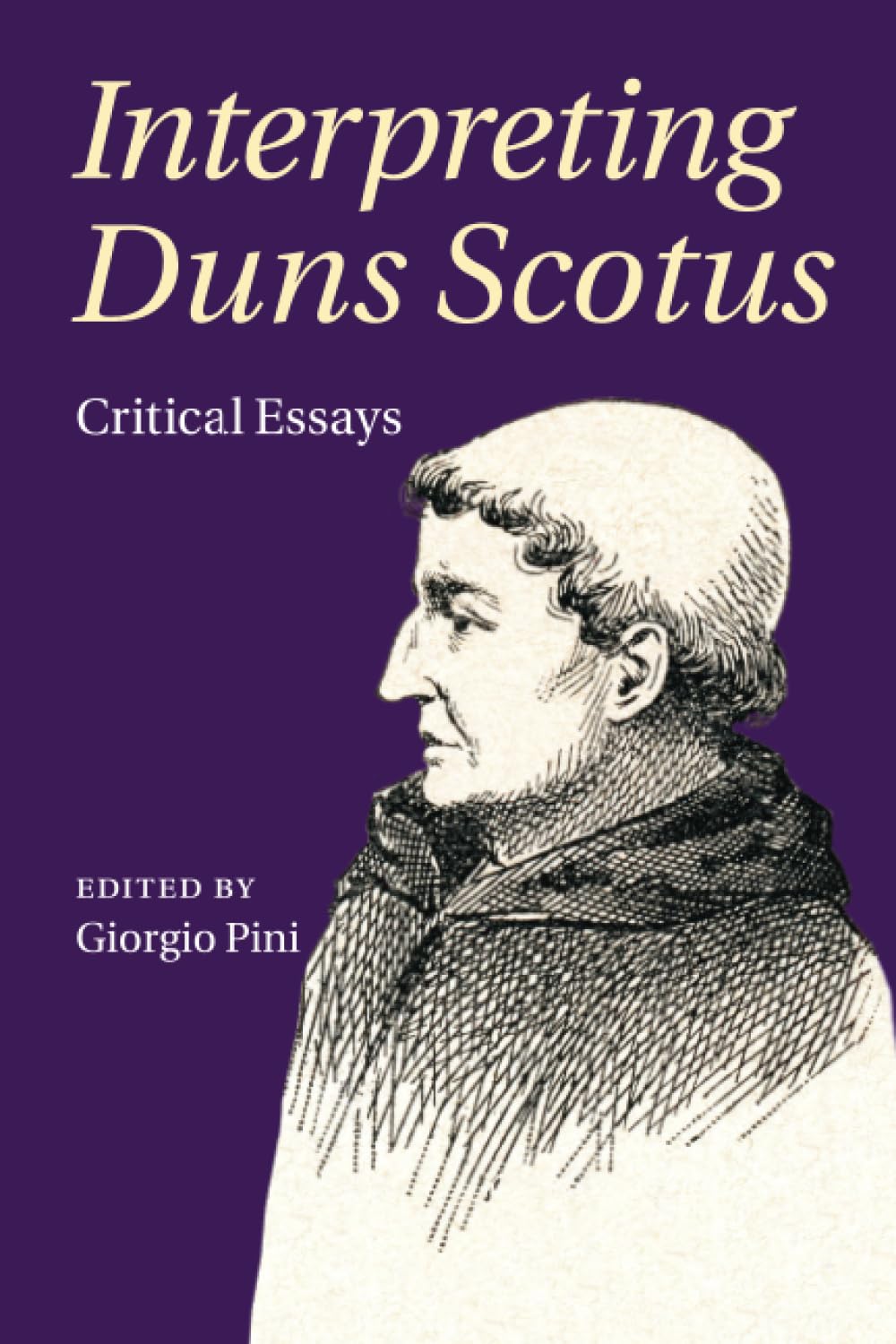 Interpreting Duns Scotus: Critical Essays