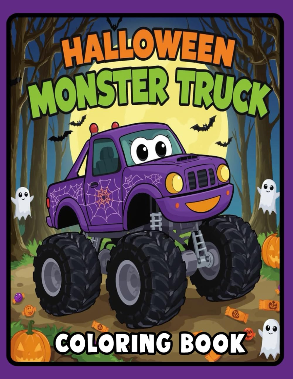 Halloween Monster Truck Coloring Book: A Fun Halloween Coloring Book for Boys and Girls Who Love Monster Trucks | Perfect for Ages 4-8