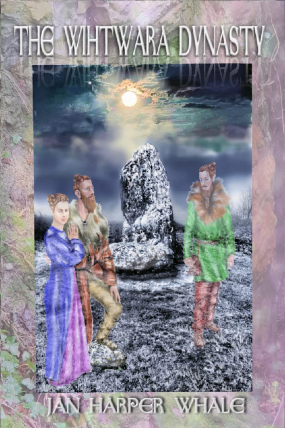 The Wihtwara Dynasty: Part 1: 3 (The Wihtwara Trilogy)