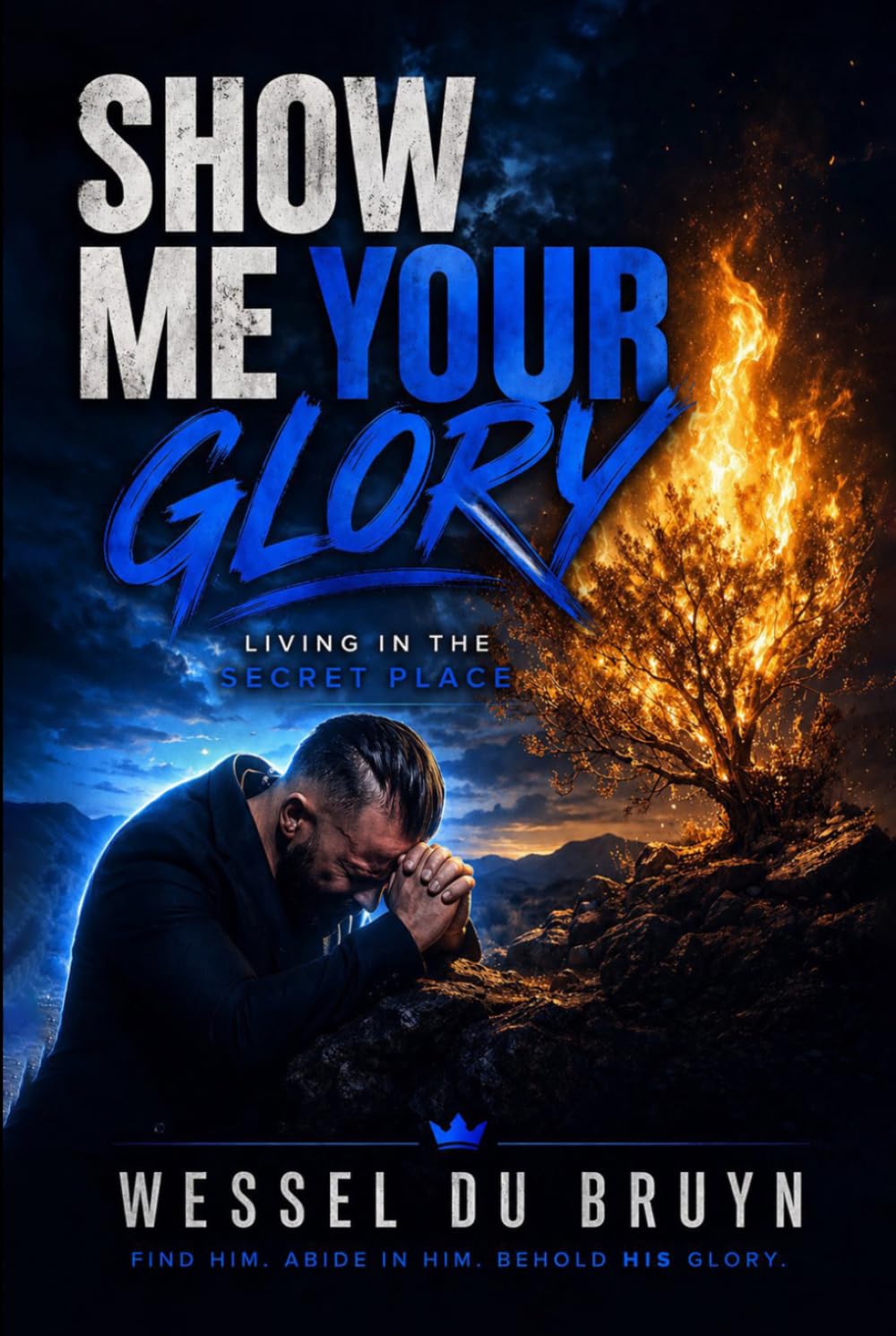 Show Me Your Glory