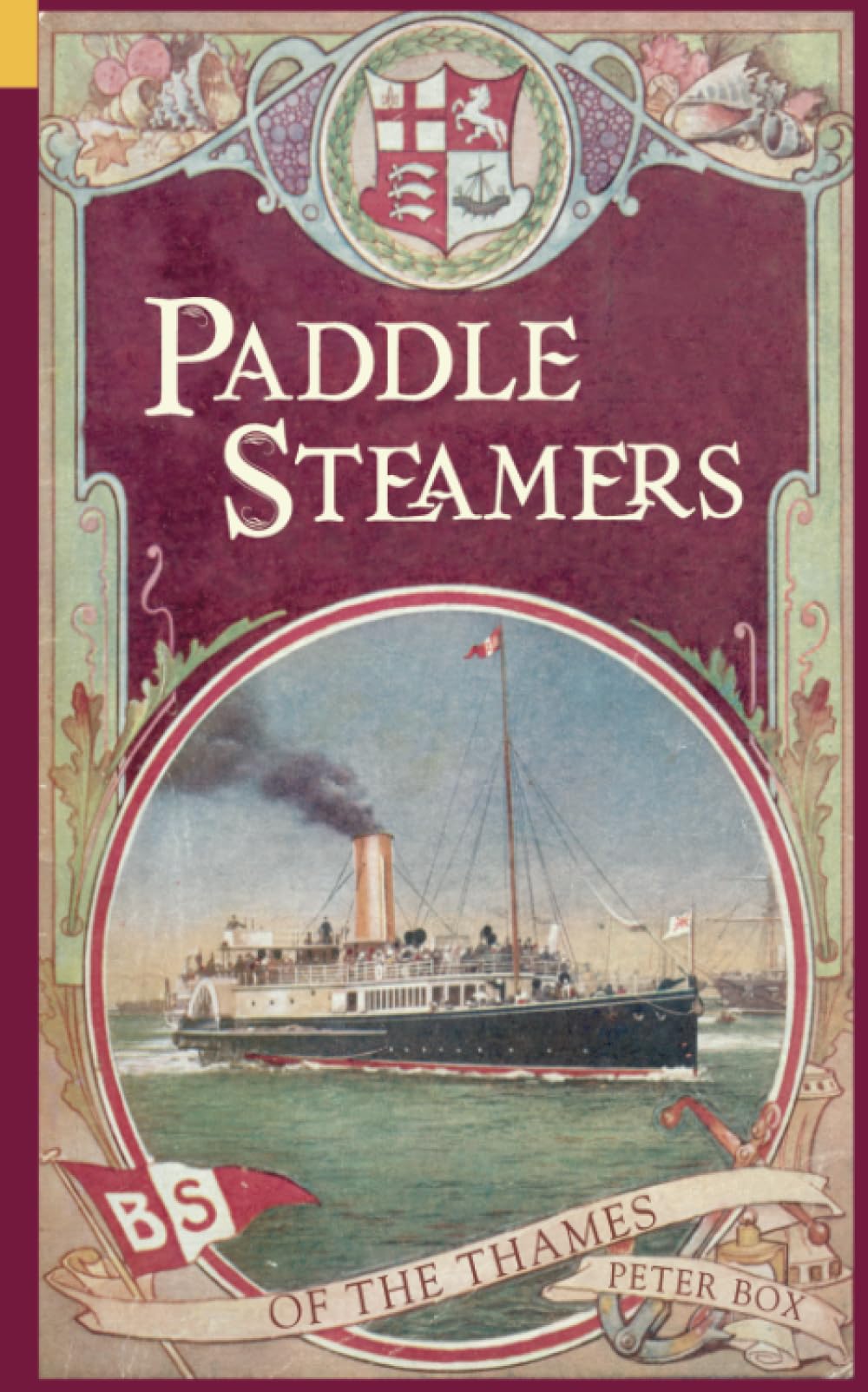 Paddle Steamers of the Thames (Archive Photographs: Images of England) By Peter