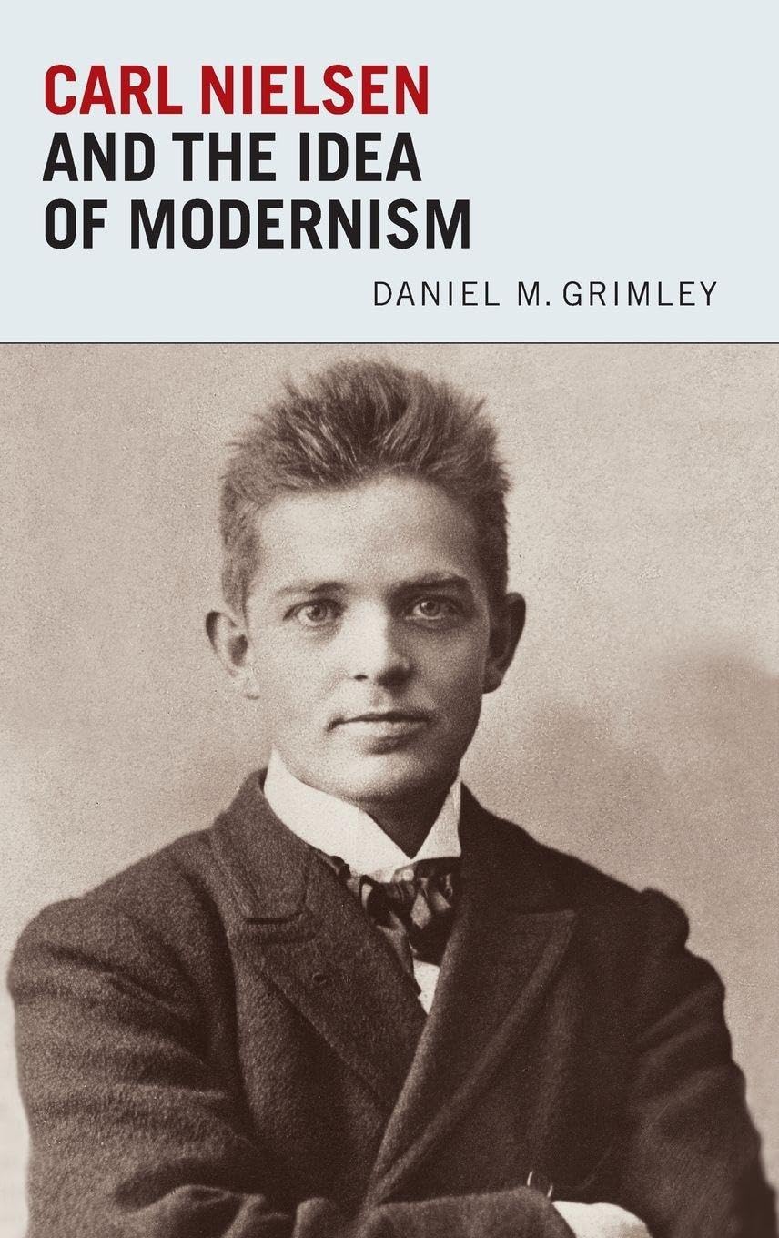 Carl Nielsen and the Idea of Modernism pour étudier la musique danoise