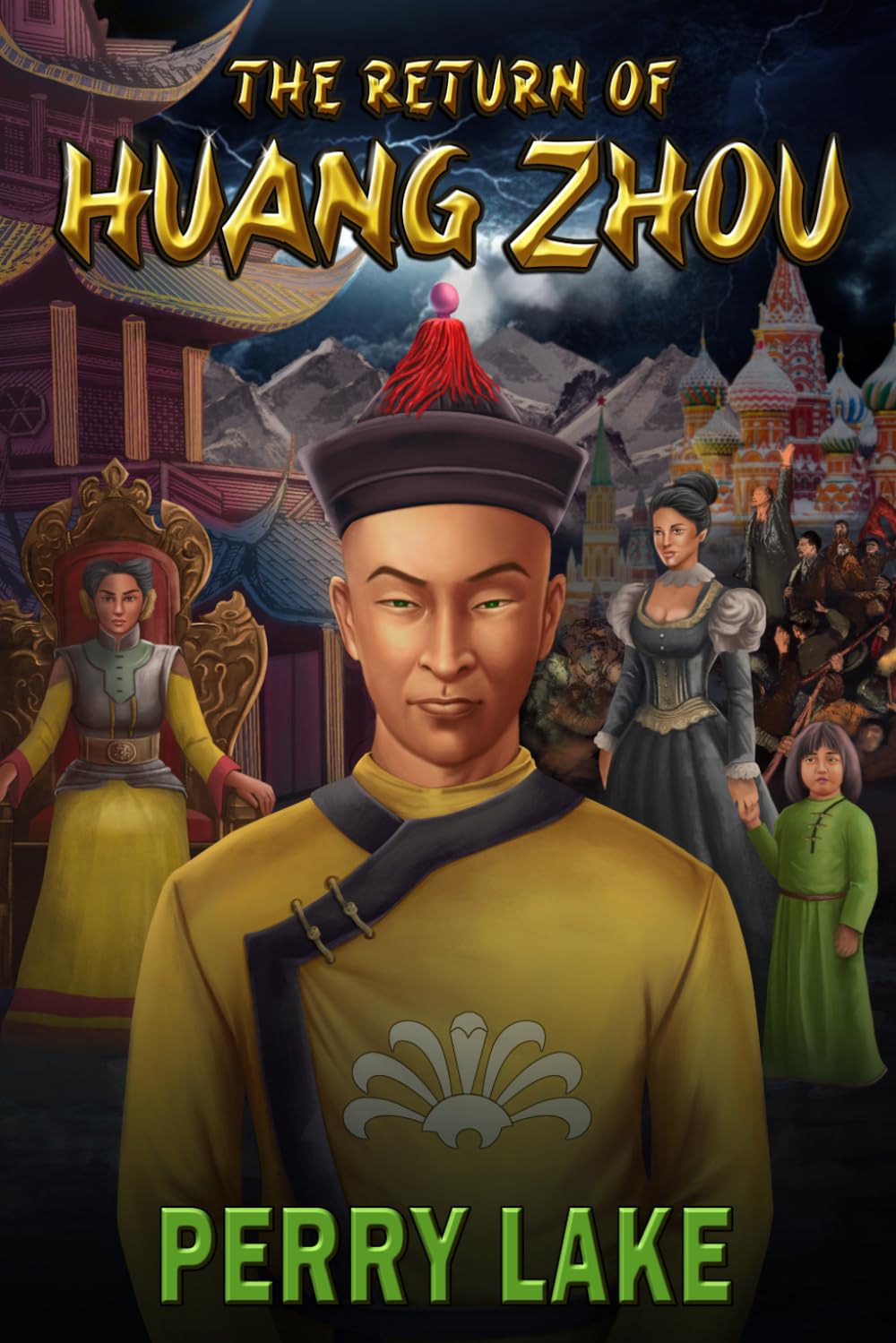 THE RETURN OF HUANG ZHOU: Book Two of the Forbidden Chronicles