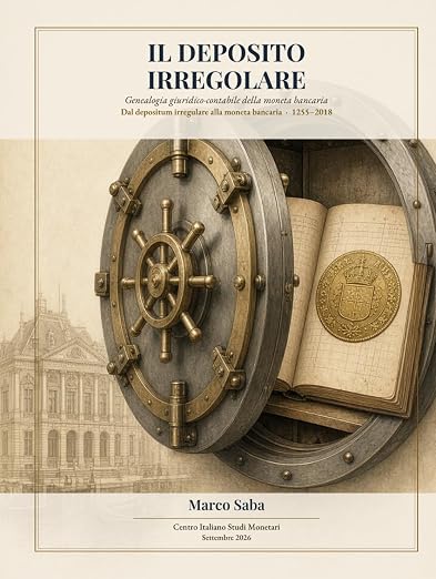 Il deposito irregolare: Genealogia giuridico-contabile della moneta bancaria