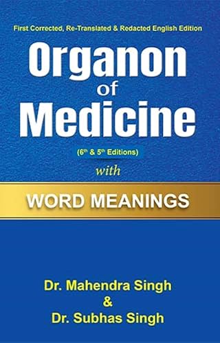 Organon of Medicine with Word Meanings (5th &amp; 6th Editions)