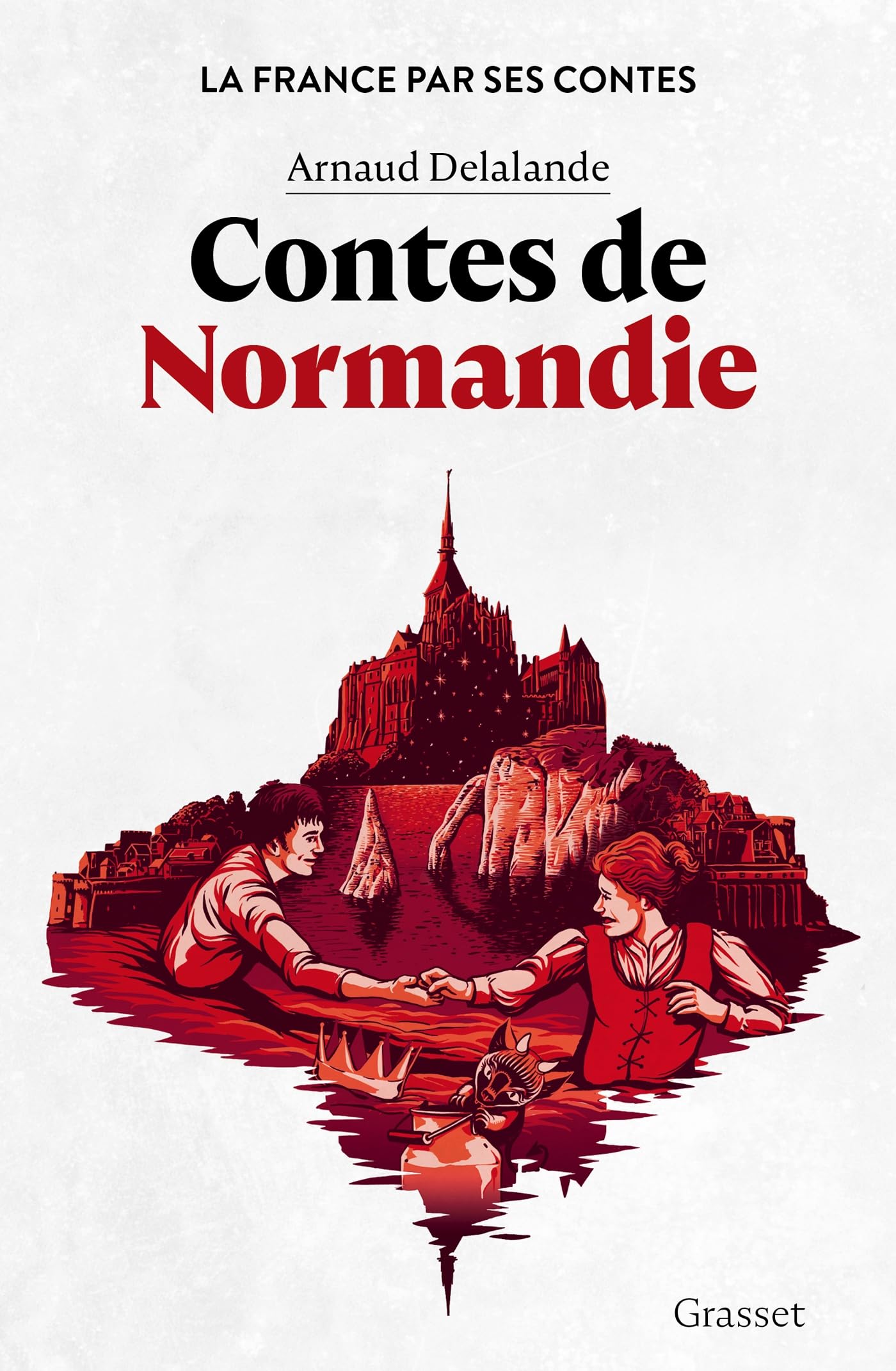 Contes de Normandie: La France par ses contes