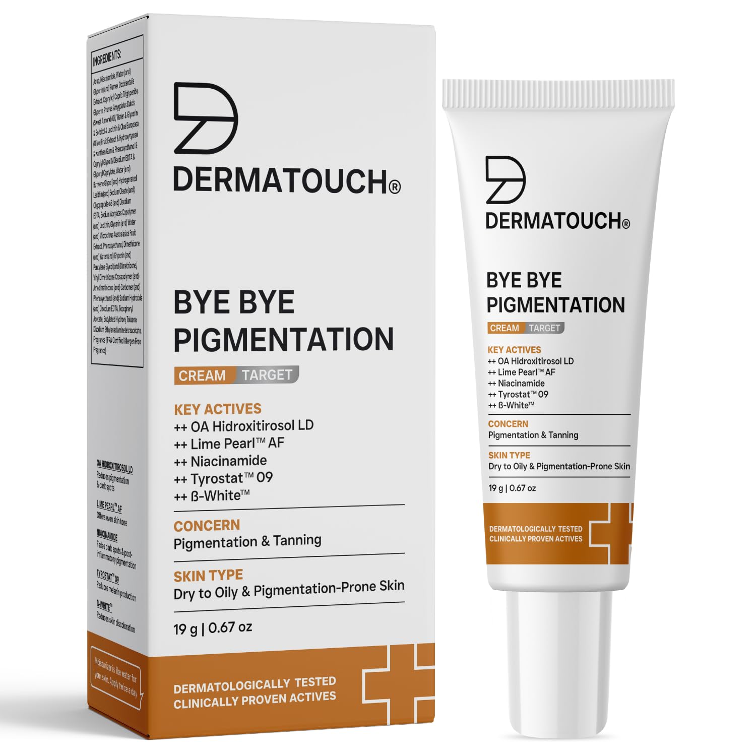 DERMATOUCH Bye Bye Pigmentation Cream || Anti Pigmentation Cream for Women/Men with Niacinamide, B-White, Lime Pearl, OA Hidroxitirosol LD & Tyrostat - 19G