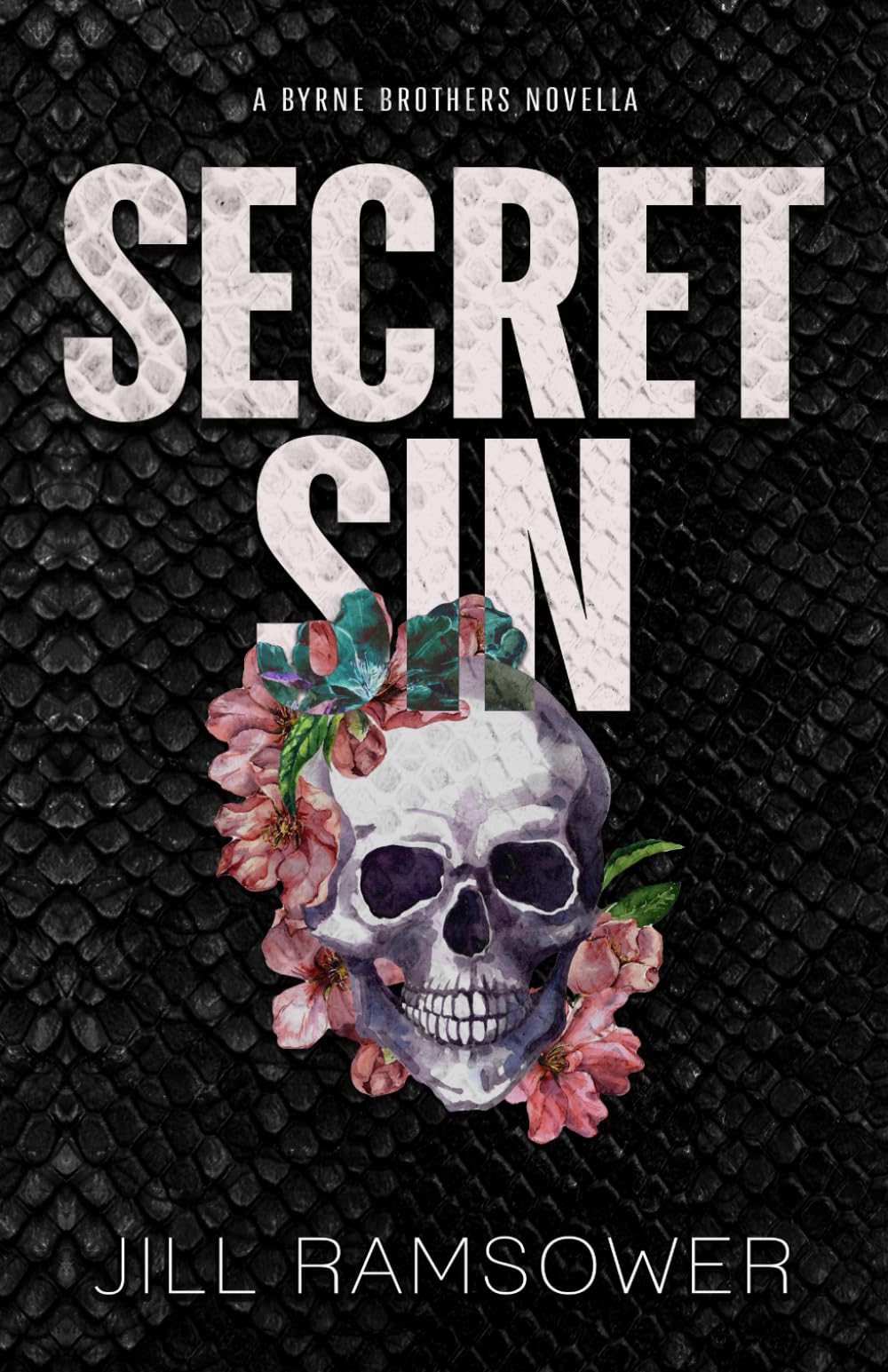 Secret Sin: A Byrne Brothers Novella: Special Print Edition