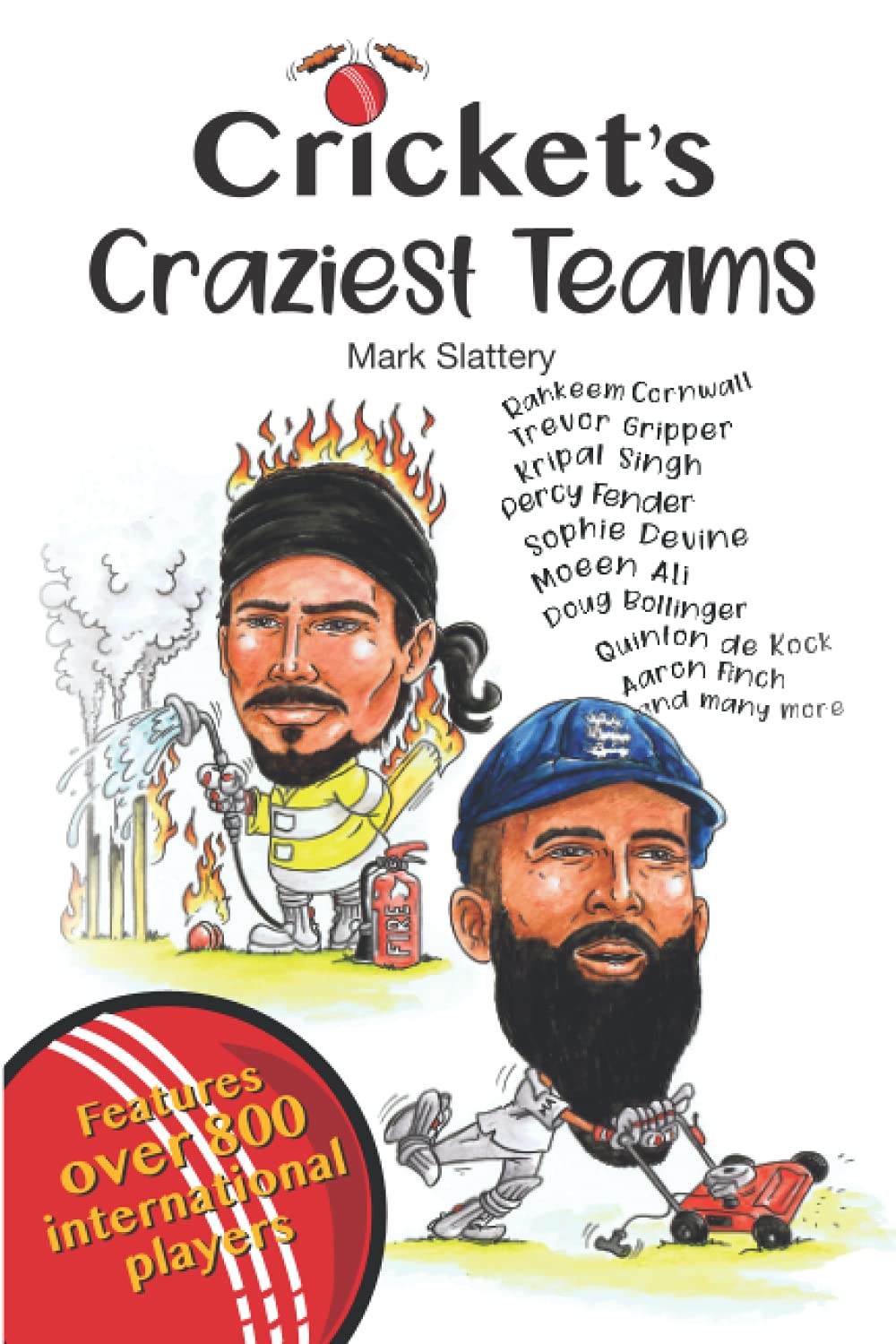 Cricket's Craziest Teams